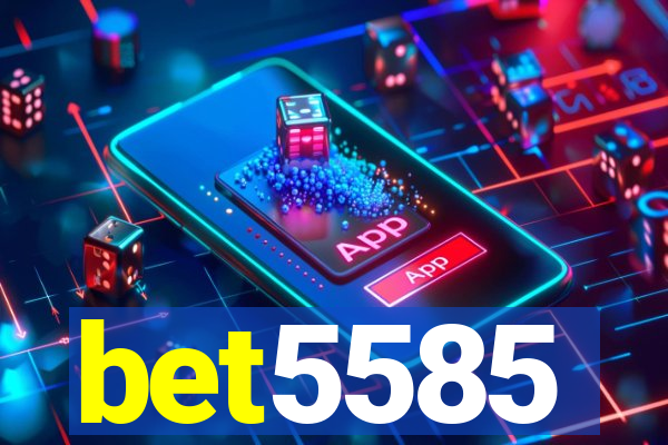 bet5585