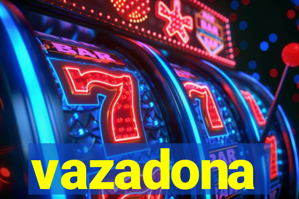 vazadona