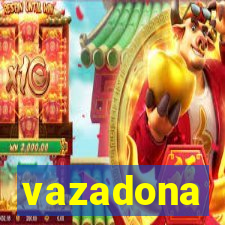 vazadona