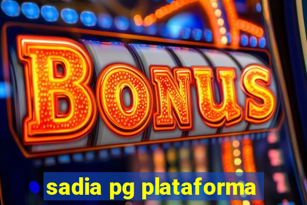 sadia pg plataforma