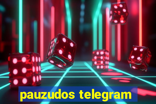 pauzudos telegram