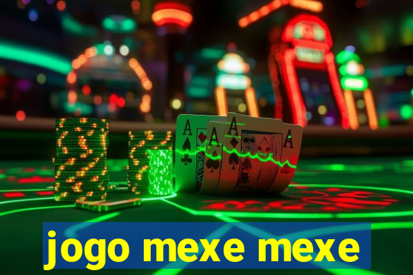 jogo mexe mexe