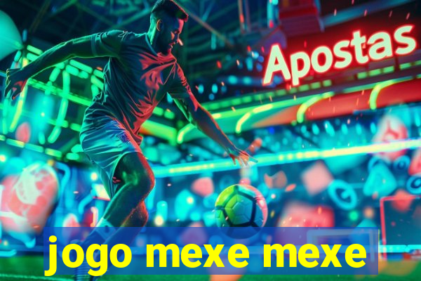 jogo mexe mexe