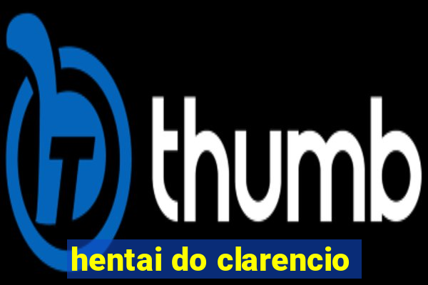 hentai do clarencio