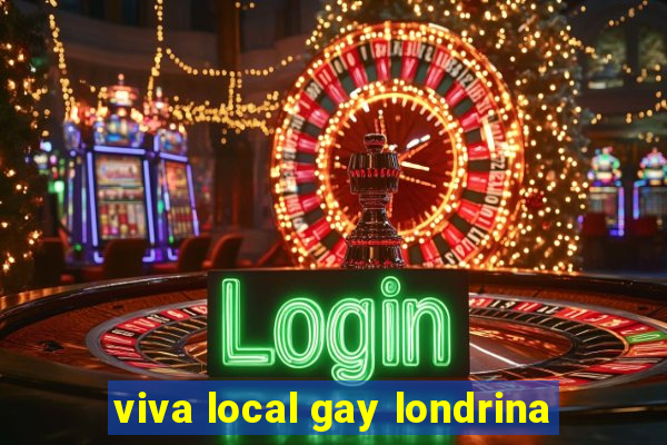 viva local gay londrina