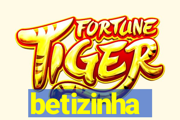 betizinha