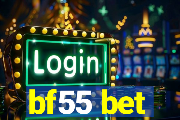 bf55 bet