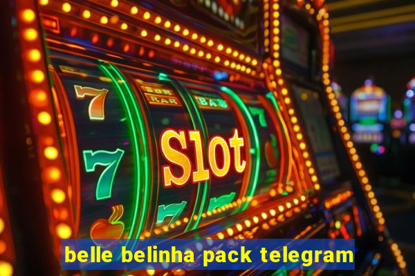 belle belinha pack telegram