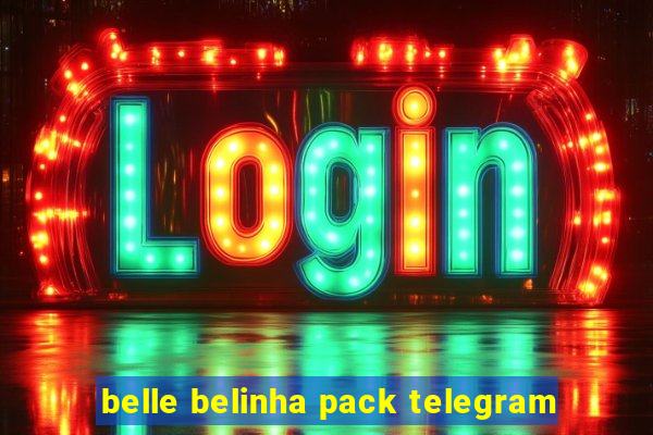 belle belinha pack telegram