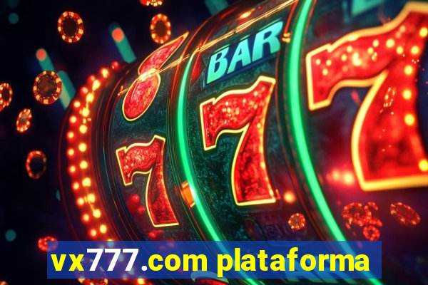 vx777.com plataforma