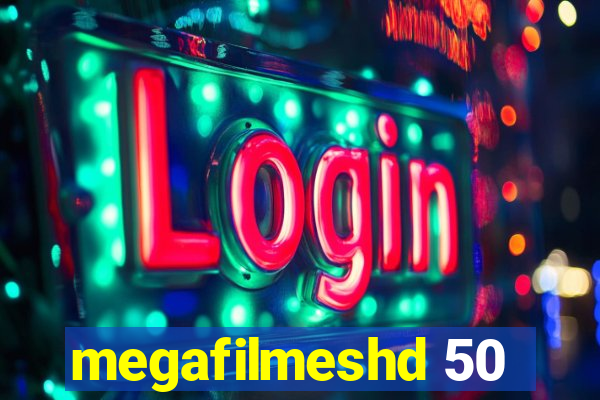 megafilmeshd 50