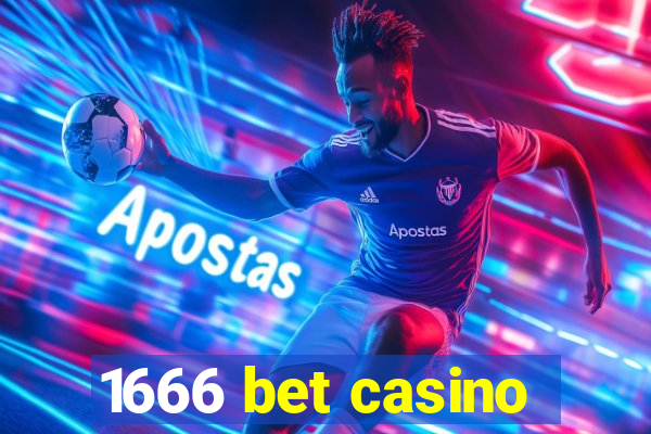 1666 bet casino