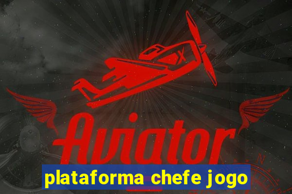 plataforma chefe jogo