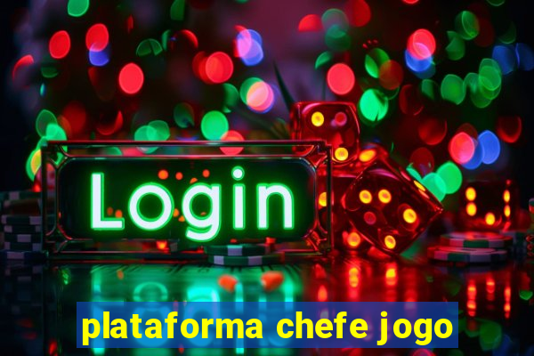 plataforma chefe jogo