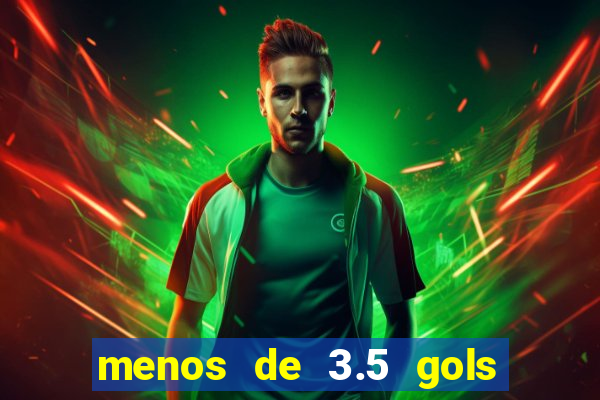 menos de 3.5 gols o que significa betano