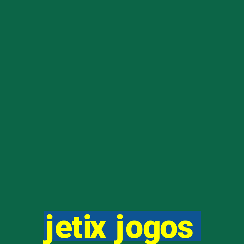 jetix jogos