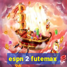 espn 2 futemax