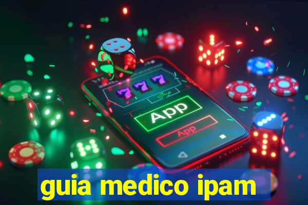 guia medico ipam