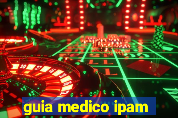 guia medico ipam