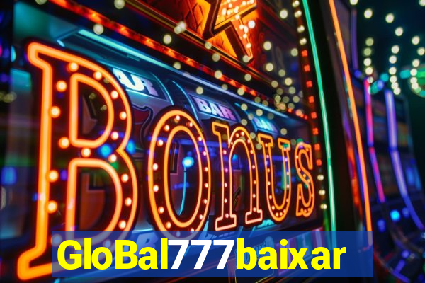 GloBal777baixar