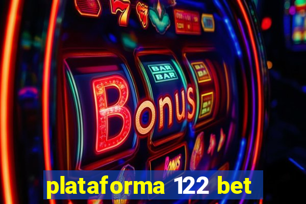 plataforma 122 bet