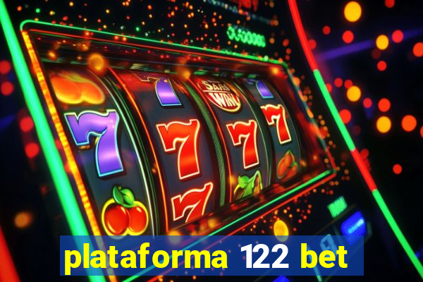 plataforma 122 bet