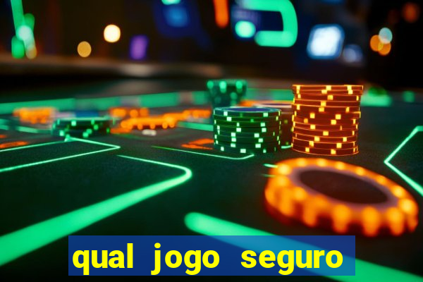 qual jogo seguro para ganhar dinheiro