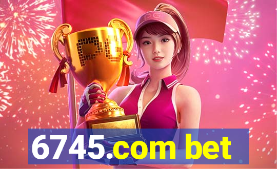 6745.com bet