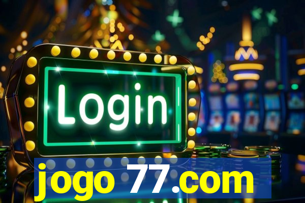 jogo 77.com