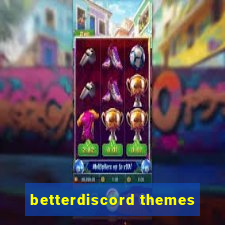 betterdiscord themes