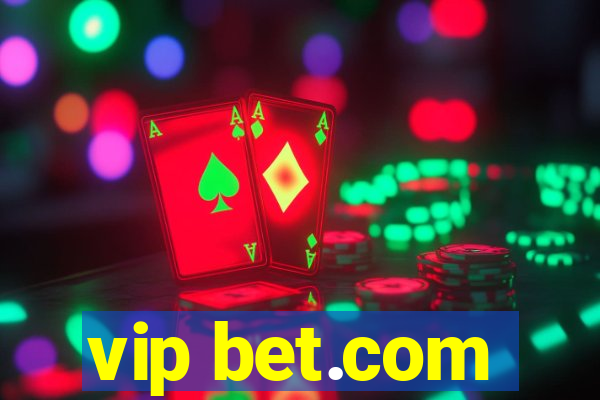 vip bet.com