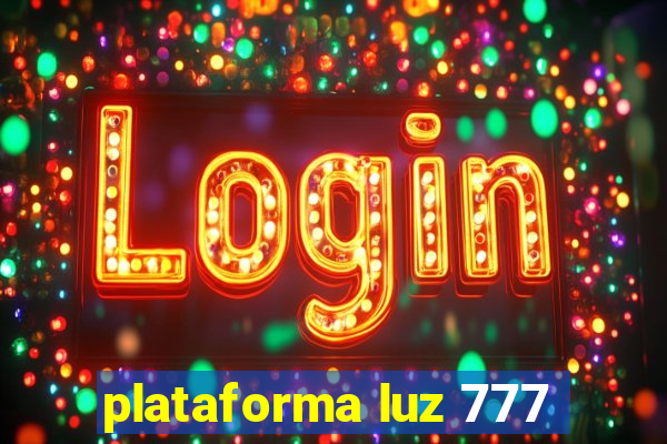 plataforma luz 777