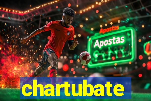 chartubate