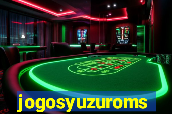 jogosyuzuroms