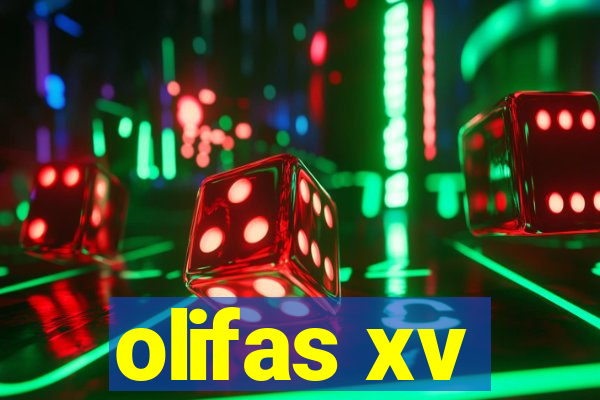 olifas xv