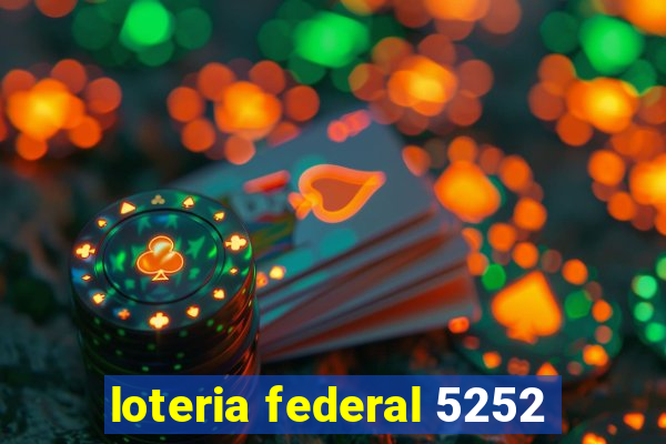 loteria federal 5252