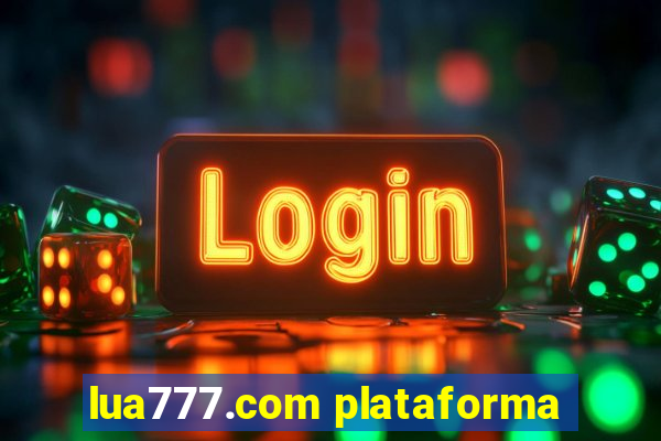 lua777.com plataforma