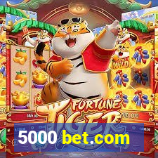 5000 bet.com