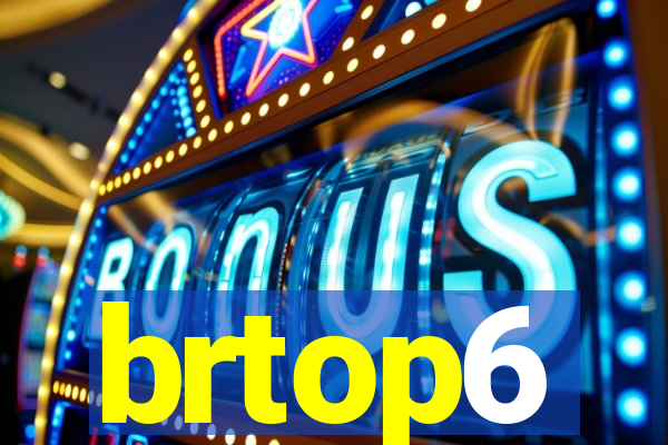 brtop6