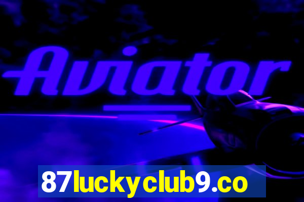 87luckyclub9.com