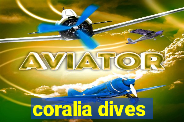 coralia dives