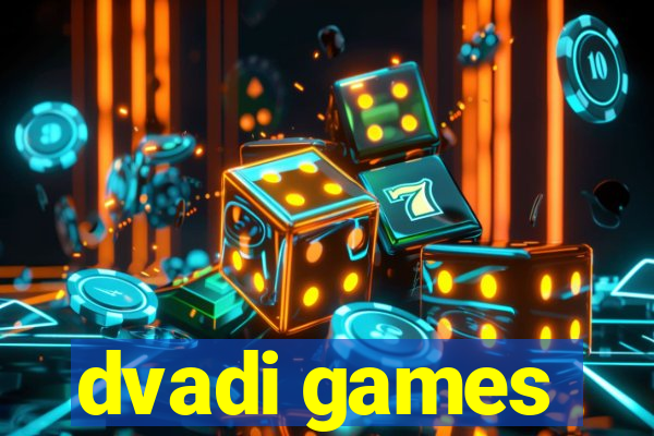 dvadi games