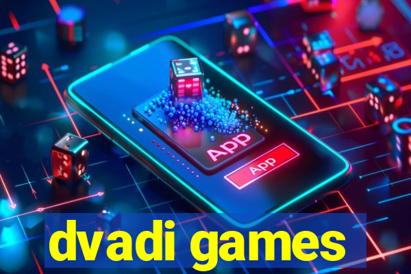 dvadi games