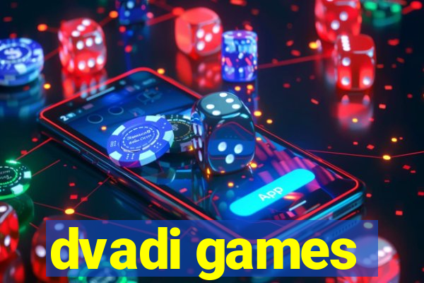 dvadi games