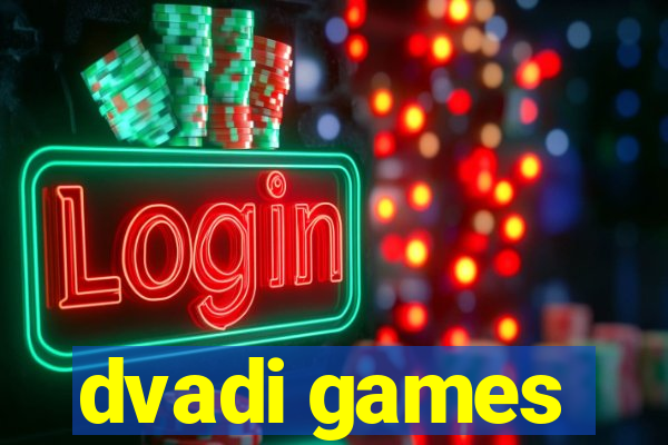 dvadi games