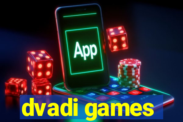 dvadi games