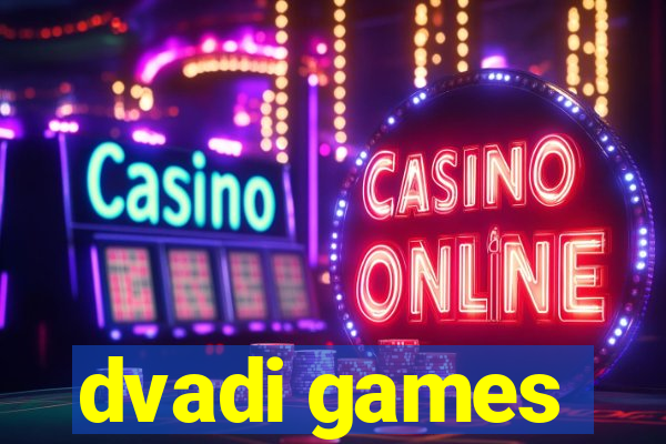 dvadi games