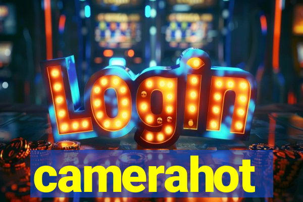 camerahot