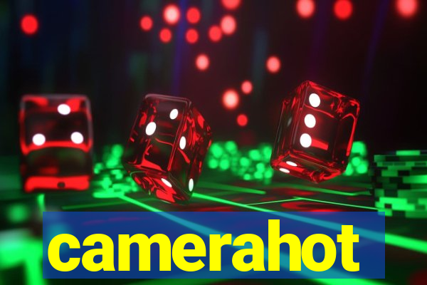 camerahot