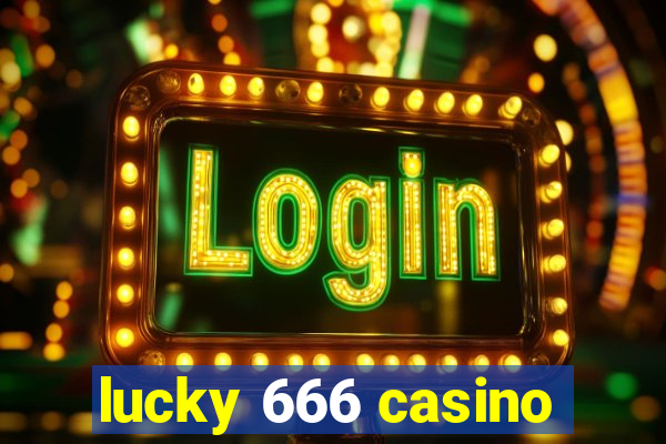 lucky 666 casino